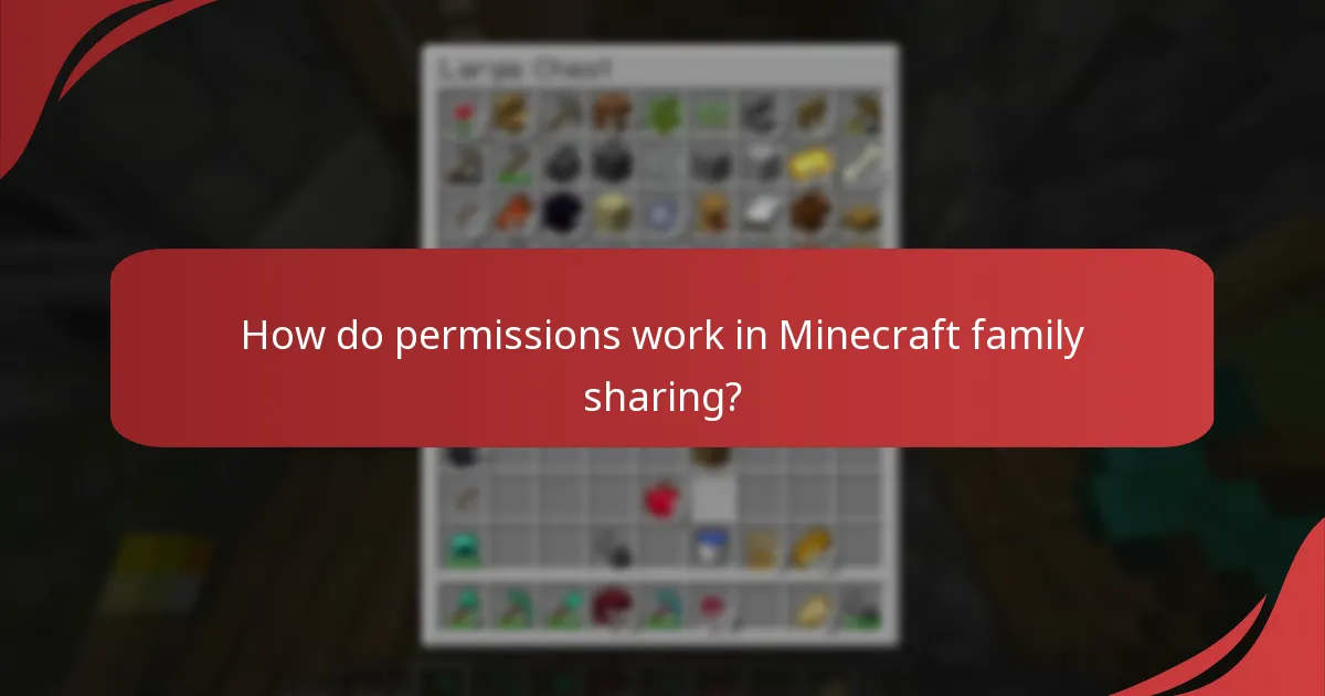 What are the family sharing options for Minecraft?