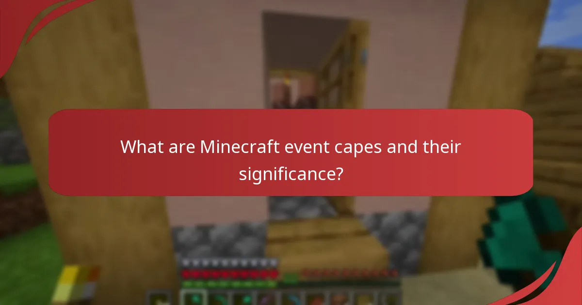 What are the exclusive designs of Minecraft Event Capes?
