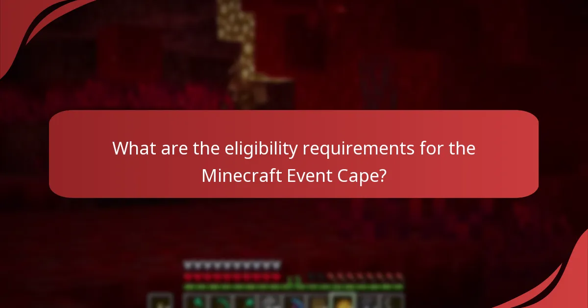 How can I participate in Minecraft events related to the Event Cape?